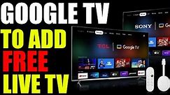 Google TV is Planning to Launch Its Own Free Live TV Service | Here is The Channel List