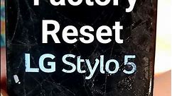 Factory Reset LG Stylo 5