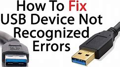 How To Resolve Usb Device Not Recognized Errors In Windows 10