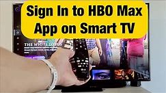 How to Sign In to HBO Max App on Any Smart TV