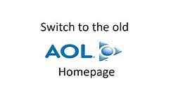 How to Switch to the Old AOL Homepage