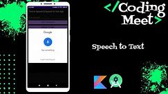 How to Implement Speech to Text in Android Studio Kotlin