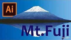 Drawing Mt.Fuji (Japan's highest mountain) | Illustrator /【イラストメイキング】富士山描いてみた