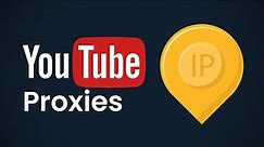 Best Proxies for YouTube | No More Restrictions