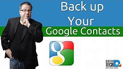 How to Backup Your Google Contacts