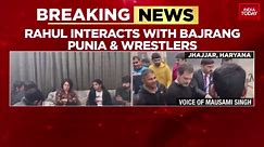 Watch: Rahul Gandhi meets Bajrang Punia, others amid wrestling body polls row