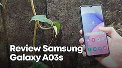 Review Samsung Galaxy A03s, Mumpuni di Harga Rp 1 Jutaan