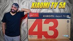 Xiaomi Smart TV 5A 43 inch (2022) - Unboxing and Impressions - The Perfect Upgrade!!