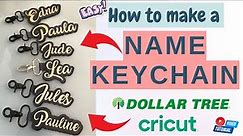 How To Make A Name Keychain | Faux Leather | Offset | Dollar Tree Hack | Cricut | Step by Step