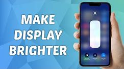 How to Make iPhone Display Brighter