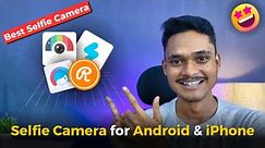 Best Selfie Camera App for Android & iPhone ⚡ Selfie Camera App