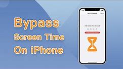 How To Bypass Screen Time On iPhone 2022