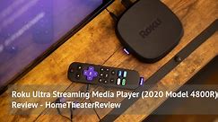 Roku Ultra Streaming Media Player (2020 Model 4800R) Review - HomeTheaterReview