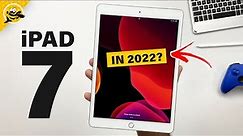 iPad 7th Gen 3 Years Later! - Worth it in 2022?