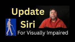 😎 Set up & update Siri settings for visually impaired iPhone Users