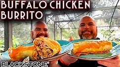 YOU HAVE TO MAKE THIS! THE BEST BUFFALO CHICKEN BURRITO ON THE BLACKSTONE GRIDDLE! EASY RECIPE