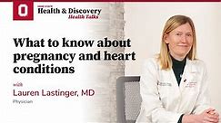 What to know about pregnancy and heart conditions | Ohio State Medical Center