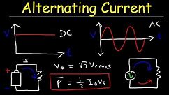 Alternating Current vs Direct Current - Rms Voltage, Peak Current & Average Power of AC Circuits