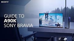 Sony | Your guide to the A90K BRAVIA XR TV | Sony BRAVIA