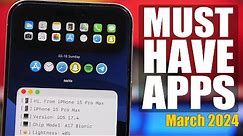 10 iPhone Apps You MUST HAVE - March 2024