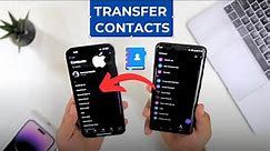 How to Transfer Contacts from Android to iPhone(iOS)?