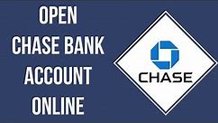 How To Open Chase Bank Account Online 2024 | Chase Bank Sign up