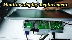 How to Replacing Monitor LED / LCD Display Panel. | Benq Dell Accer All Types