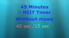 HIIT Workout Timer Music 45/15 Interval Timer
