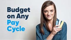 How to Budget on Any Pay Cycle