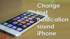 Set custom text message notification sound on iPhone