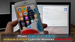 iPhone 6S/6s+/7/7+/8/8+/X Jailbreak & Install Cydia On Windows Without USB