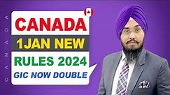 CANADA 1 JAN NEW RULES 2024 GIC NOW DOUBLE… | STUDY VISA UPDATES 2023 | USA CANADA UK