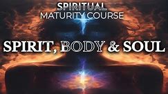 7 Reasons Why You NEED TO KNOW the Difference Between SOUL and SPIRIT | Spiritual Maturity Lesson 1