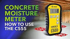 How to Use a Concrete Moisture Meter [C555]