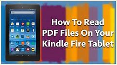 How To Put PDF Files On Your Kindle Fire - Also DOC, DOCX & EPUB Files