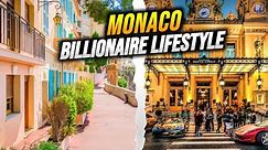 Monaco’s Billionaire Lifestyle: An Inside Look At Luxury And Wealth