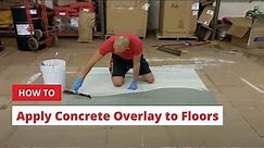 How to Apply Concrete Overlay to Floors