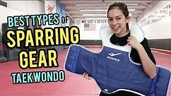 WHAT TYPE OF SPARRING GEAR DO I USE? | Samery Moras Taekwondo