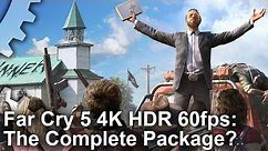 [4K60 HDR] Far Cry 5 PC - Ultra HD, 60fps, High Dynamic Range - The Complete Package?