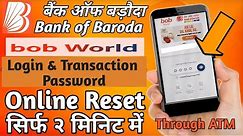 How to reset Login or Transaction Password? | Bank of Baroda BOB World Application | Through ATM |