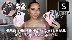 HUGE SHEIN IPHONE CASES HAUL ♡ Girly and Boujee Cases UNDER $5!