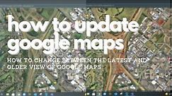 How to update Google Maps