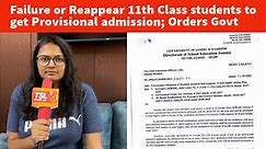 Failure or Reappear 11th Class students to get Provisional admission; Orders Govt