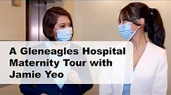Take a Gleneagles Maternity Tour & Explore Maternity Packages | Gleneagles Hospital