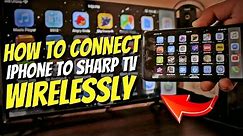 Connect iPhone to ANY Sharp TV Wirelessly