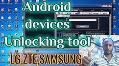 Android unlock tool for pc | LG,ZTE,SAMSUNG