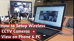 How to setup wireless cctv cameras + remote view on phone and pc view setup