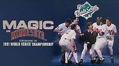 Magic in Minnesota: Remembering the 1991 World Series Championship