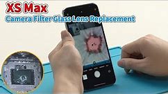 How to replace iPhone XS Max Camera Filter Glass Lens?