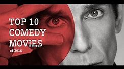 TOP 10 UPCOMING COMEDY MOVIES of 2016 (TRAILERS)